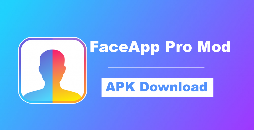 faceapp pro mod apk